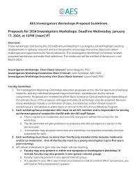 AES Investigators Workshops Proposal Guidelines Proposals for 2024  Investigators Workshops: Deadline Wednesday, January 17, 2024