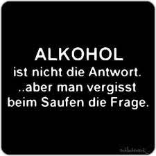 120 Spruche Alkohol Ideen Spruch Alkohol Spruche Lustige Spruche
