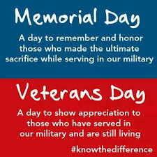 The Difference Between Memorial Day Veterans Day Memorial Day Quotes Memorial Day Memories