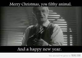 You Was Here Last Night And You Was Smooching With My Brother Merry Christmas Song Holiday Movie Quotes Merry Christmas Ya Filthy Animal