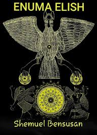 THE ENUMA ELISH ebook by Shemuel Bensusan - Rakuten Kobo