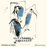 Filmografia, nagrody, biografia, wiadomości, ciekawostki. Vardagar Ulf Lundell Ljudbok 9789178272112 Bokus