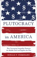 Plutocracy in America | Johns Hopkins University Press Books