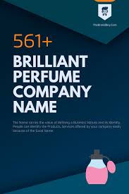 681 Brilliant Perfume Company Name Ideas Video Infographic In 2020 Perfume Names Perfume Perfume Store