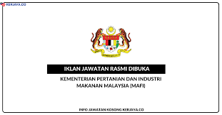 Segala permohonan anda perlulah dibuat di laman rasmi. Jawatan Kosong Terkini Kementerian Pertanian Dan Industri Makanan Malaysia Mafi Kerja Kosong Kerajaan Swasta