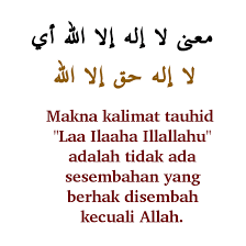 Kalimat tauhid bermakna mengesakan segala bentuk peribadatan hanya untuk alloh swt termasuk berdoa, meminta, tawakal, takut, berharap namun, kalimat ini tidak akan bermanfaat bagi pengucapnya jika ia tidak mengimani, tidak memahami maknanya, tidak membenarkan, dan tidak. Ilmu Amal Dakwah Laa Ilaaha Illallahu Ù„Ø§ Ø¥Ù„Ù‡ Ø¥Ù„Ø§ Ø§Ù„Ù„Ù‡ Kalimat Ringkas Terdiri Hanya 3 Huruf Alif Lam Dan Ha Namun Kalimat Ini Menebar Keseluruh Penjuru Dunia Allahu Akbar Ketahuilah Makna