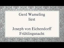 Kaiserkron und päonien rot, die müssen verzaubert sein, denn vater und mutter sind lange tot, was blühn sie hier so allein? Fruhlingsnacht Von Eichendorff Gedichte Hausaufgaben Referate Abi Pur De