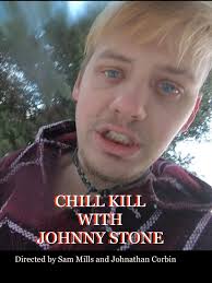 Chill Kill with Johnny Stone