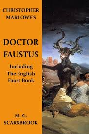 Christopher Marlowe S Doctor Faustus By M G Scarsbrook