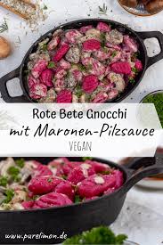 Rote Bete Gnocchi Mit Cremiger Maronen Pilzsauce Pilzsauce Maronen Rote Bete