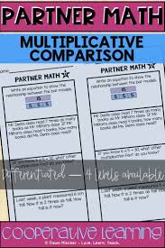 Differentiated Partner Math Helps Your Students Practice Multiplicative Comparison Word Problem Multiplicative Comparison Word Problem Worksheets Word Problems
