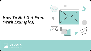 How To Not Get Fired (With Examples) – Zippia