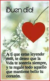 Te Deseo Que La Vida Te Sonria Siempre Y Te Regale Todo Aquello Que Mantiene Bello Tu Corazon Que Tengas Bue Frases Bonitas Frases De Buenos Dias Buenos Dias