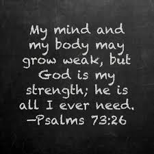 Psalm 73 26 Words Cool Words Life Quotes