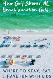 Hotel indigo is located across the street from the beautiful alabama gulf coast beaches and backs up to. Take Your Kids To Gulf Shores Al Familiesgo