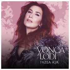 Yonca Lodi Fazla Ask Albumu Sarki Sozleri Mephisto Sarkilar Album