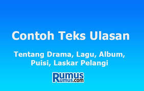 Satu lagi film yang memutarbalikkan fakta atas sejarah. Contoh Teks Ulasan Tentang Drama Lagu Album Puisi Laskar Pelangi