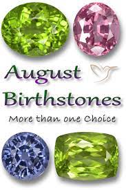 There are scientific claims as well to back up the correlation between birthstones and far reaching influence wielded by them in respect of human life. August Birthstone What Are The Three Birthstones For August August Birth Stone Birthstones Month Gemstones