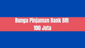 Transfer diatas 100 juta bri : Bunga Pinjaman Bank Bri 100 Juta Mau Tahu Lihat Tabel Berikut