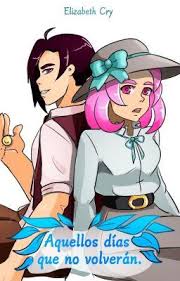 Aquellos Dias Que No Volveran Capitulo 1 Parte 1 Dos Hermanas Matones Romance