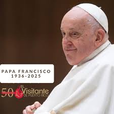 Damos gloria y gracias a Dios por la vida de nuestro Papa Francisco. Que  descanse en paz. Amén