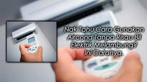 5 tips jimat elektrik aircond. Cara Jimat Penggunaan Elektrik Untuk Aircond