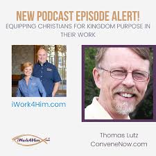 Equipping Christians for Kingdom Purpose in their Work — iWork4Him