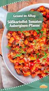 Susskartoffeltomatenauberginenpfanne Rezept Die Susskartoffeln Schalen Und Grob Wurfeln Die Aubergine Waschen Und E Susskartoffel Gerichte Rezepte Susskartoffel