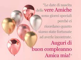 Llll➤ centinaia di bellissime buon compleanno gif, immagini animate e clipart. Buon Compleanno Amica Mia 91 Frasi E Immagini Da Inviare Ad Un Amica Speciale Aforismi E Citazioni