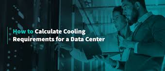 How To Calculate Cooling Requirements For A Data Center