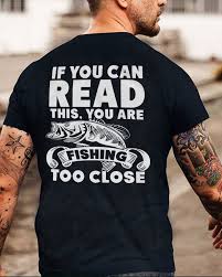 If You Can Read This You Re Too Close T Shirt Pin On Hot Shirt Trends