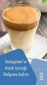 instagramin trend icecegi dalgona kahve kahve kilo aldirir mi diyet dalgona kahvesi tarifi gida yemek kahve