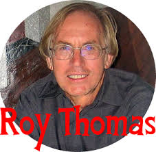 Comic Book Biography: ROY THOMAS