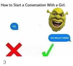  2 in reality, small talk is often mundane, and people are ok with that. How To Start A Conversation With A Girl Using Text Messaging Quora