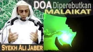 Doa Yang Diperebutkan Malaikat Ceramah Singkat Syekh Ali Jaber Youtube