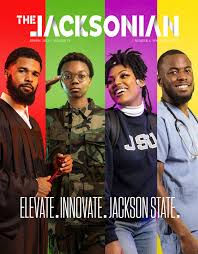 The Jacksonian Magazine - Spring 2022 Edition by Jackson State University -  Issuu