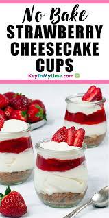No Bake Strawberry Cheesecake Cups Key To My Lime Recept Kulinariya