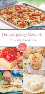 Die Besten Backrezepte Fur Gartenpartys Backen Macht Glucklich Rezepte Lebensmittel Essen Backrezepte