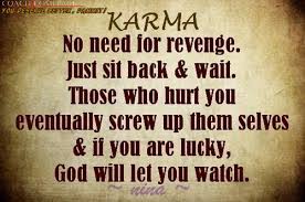 Call it karma or the golden rule, good things happen to those who do good works. Karma Quotes Bad Friend Quotesgram