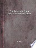 The Female S Friend And General Domestic Adviser Download Ebook Pdf Epub Tuebl Mobi In 2020 Friend Book Ebook Pdf Female Friends