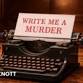 FRINTON SUMMER THEATRE - Write Me A Murder by Frederick Knott