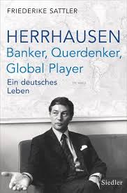 Alfred herrhausen was spokesman of the management board of deutsche bank from may 1985 until his death in 1989. Friederike Sattler Herrhausen Banker Querdenker Global Player Siedler Verlag Hardcover