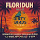  FloriDUH Live at Dirty Birds Tiki Bar! ️ event image