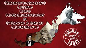 Tingkatan 5 sejarah bab 1 : Sejarah Tingkatan 3 Kssm Bab 5 Pentadbiran Barat Di Sarawak Dan Sabah Youtube