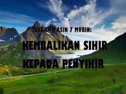Surah Yasin 7 Mubin Kembalikan Sihir Kepada Penyihir Yasin 7 Mubin Return Shir To Sender Youtube Penyihir Sihir Qur An