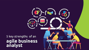5 Key Strengths Of An Agile Business Analyst