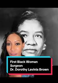 Honoring Dr. Dorothy Lavinia Brown: A Trailblazer in Medicine