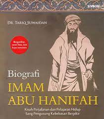Leader of the jurists and mujtahideen; Biografi Imam Abu Hanifah Dr Tariq Suwaidan Buku Pelajaran Hidup Hidup