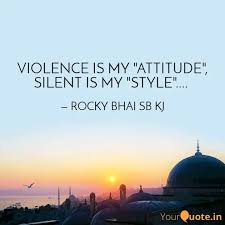 Violence Is My Attitude Quotes Writings By Kanagaraj Sbkp Yourquote If you don't understand my silence, how will you understand my words? violence is my attitude quotes