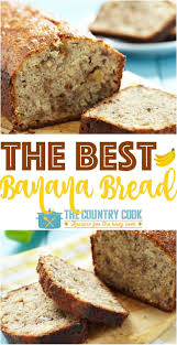 The Best Banana Bread Recipe Video The Country Cook Recipe Banana Nut Bread Recipe Best Banana Bread Banana Nut Bread